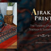 Ajrakh Print: The Timeless Charm of Tradition and Sustainability