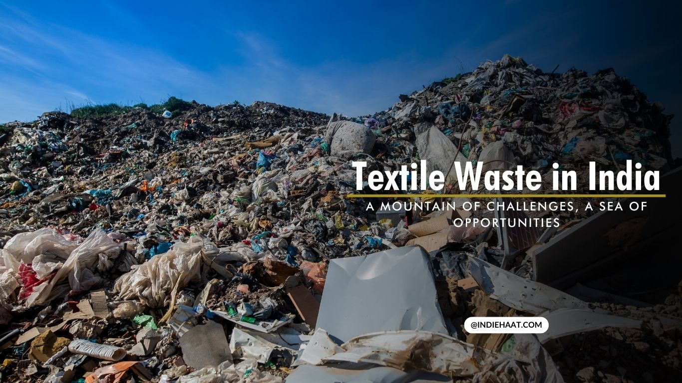 Textile Waste in India: A Mountain of Challenges, a Sea of Opportunities