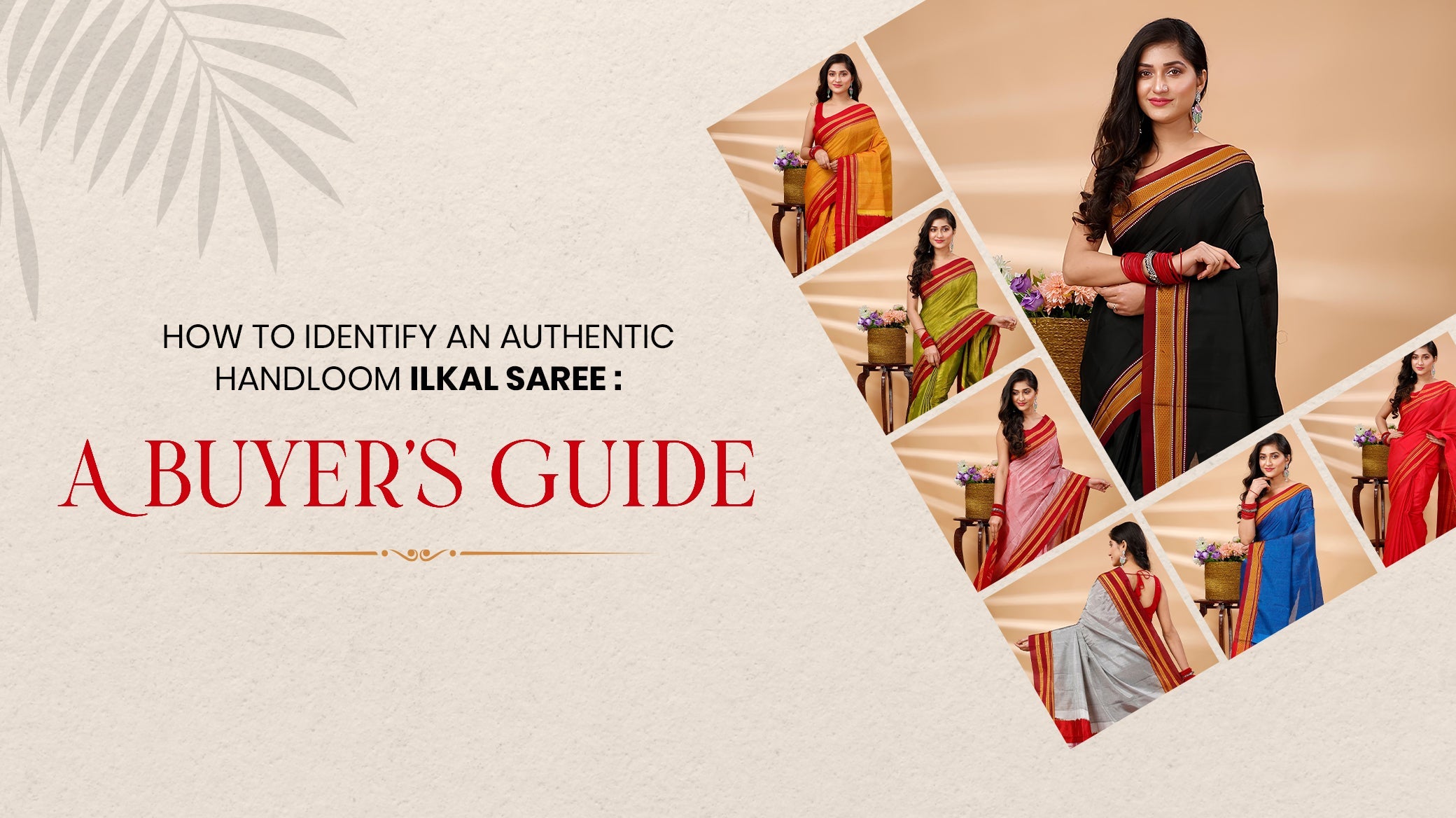 How to Identify An Authentic Handloom Ilkal Saree: A Buyer's Guide